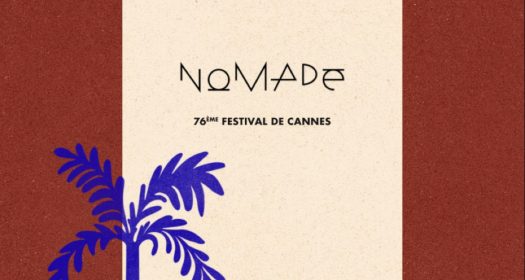 NOMADE au 76e Festival de Cannes